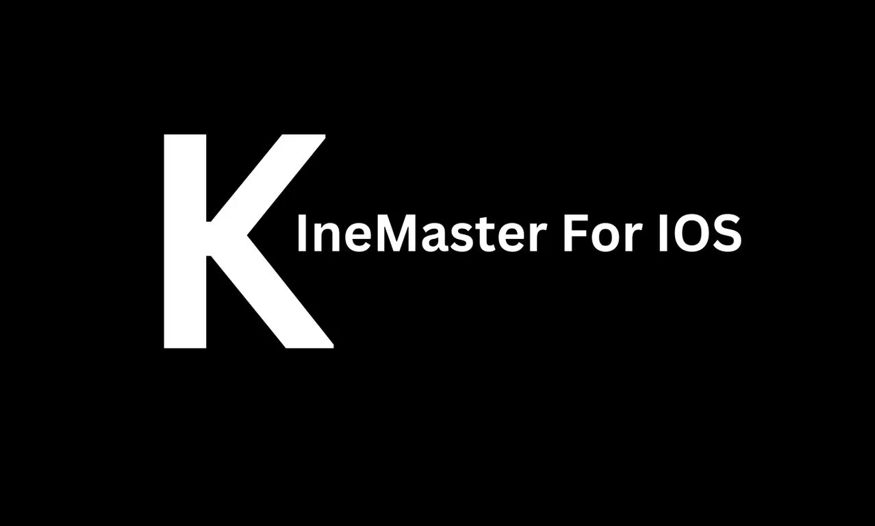 Kinemaster For IOS