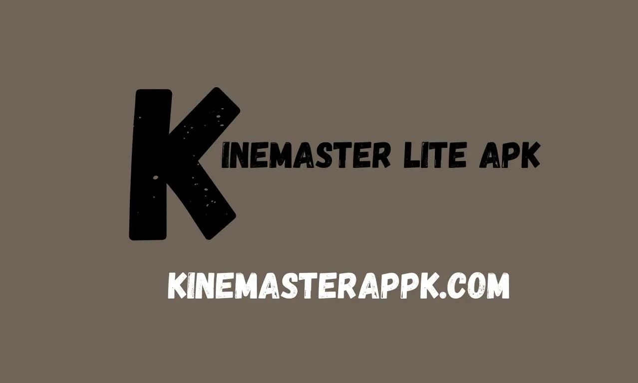 Kinemaster Lite Apk