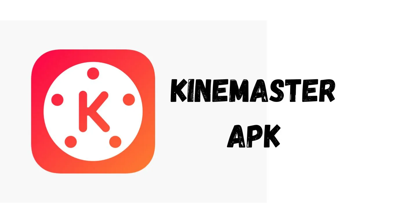 Kinemaster Apk
