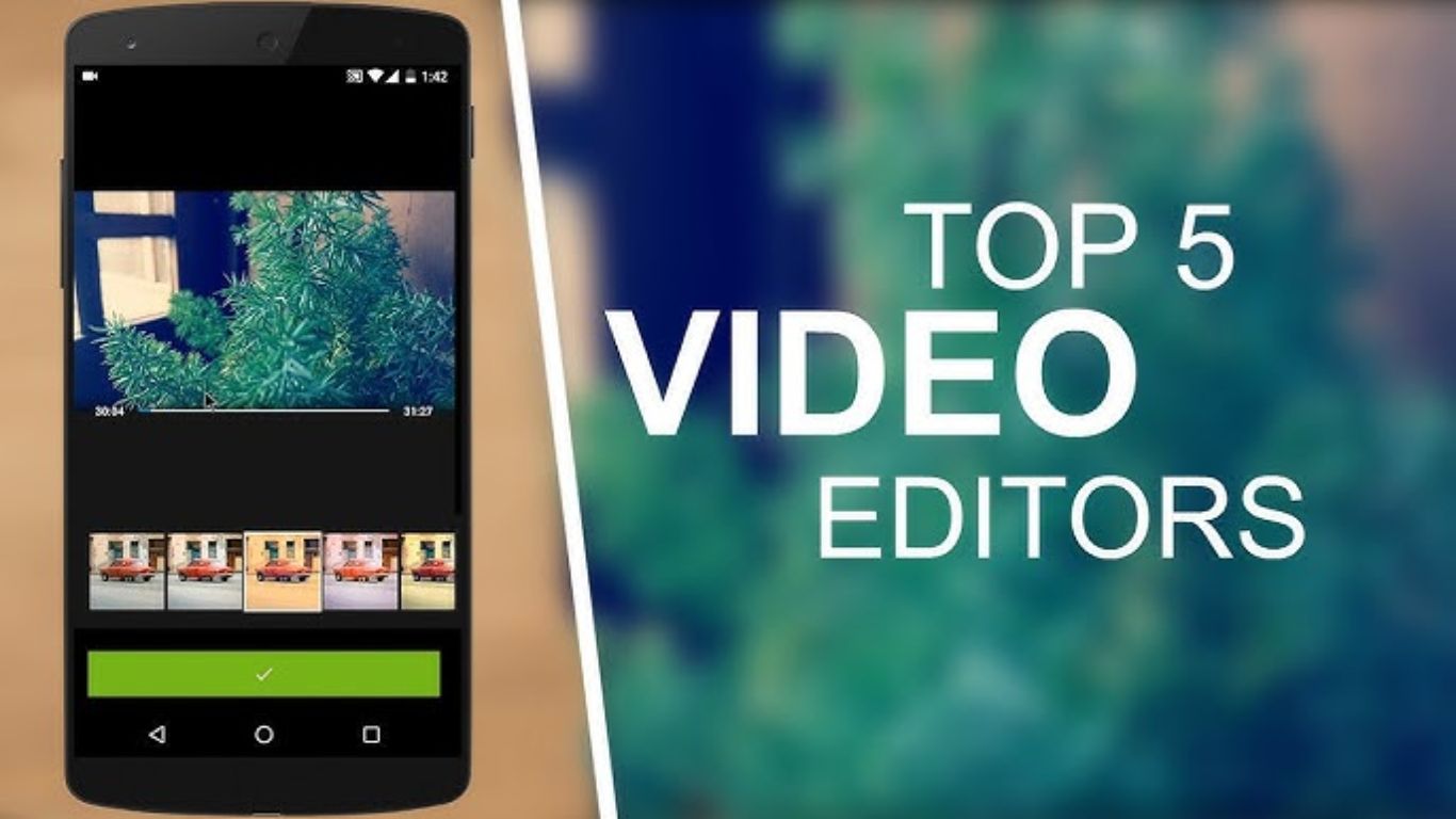 Top 5 Video Editing Apps for Android