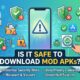 is it safe to download mod apk
